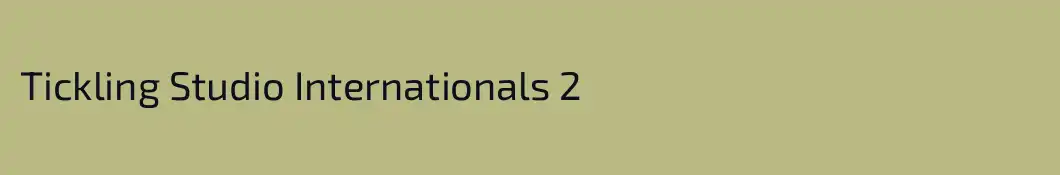 Tickling Studio Internationals 2